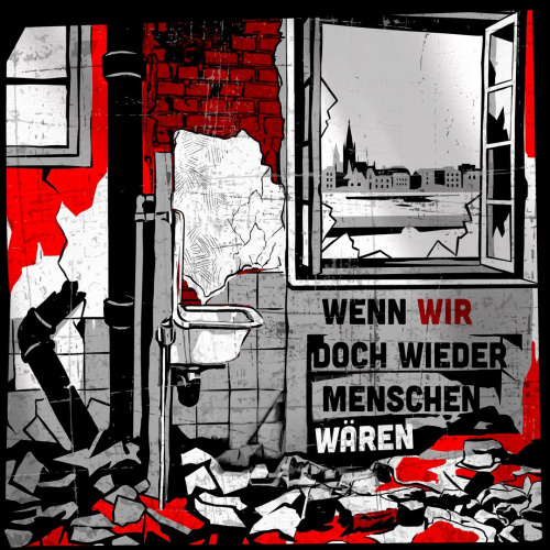 WENN WIR DOCH WIEDER MENSCHEN WÄREN